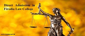 Read more about the article Direct Admission in Firodia Law College
