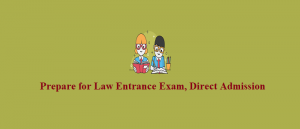 Read more about the article How to Prepare for Law Entrance Exam Direct Admission