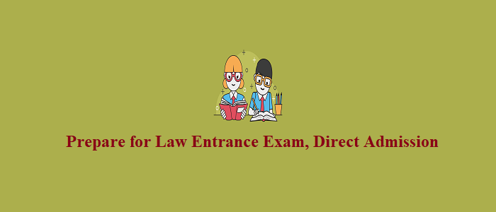 How to Prepare for Law Entrance Exam, Direct Admission