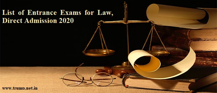 List of Entrance Exams for Law Direct Admission 