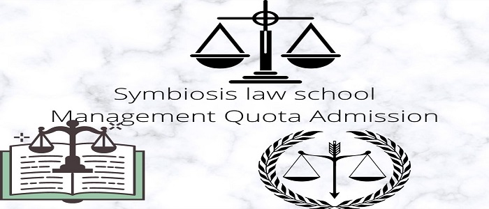 Symbiosis law school Management Quota Admission